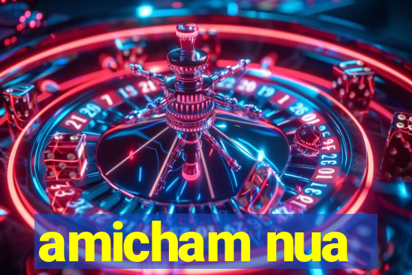 amicham nua